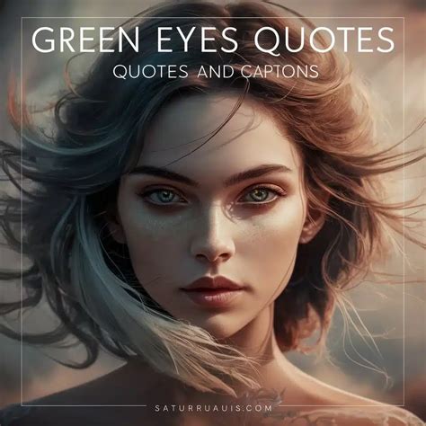 301 Green Eyes Quotes And Captions For Instagram Captions Unleashed