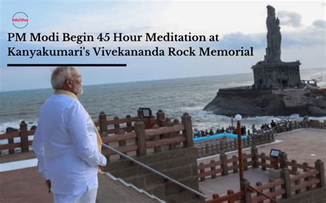 Pm Modi Begin 45 Hour Meditation At Kanyakumari