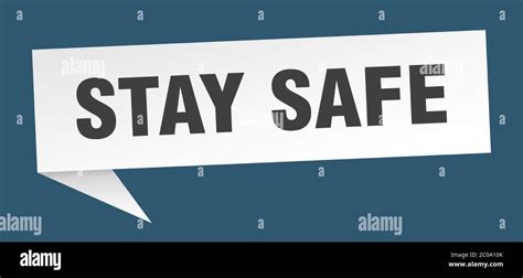 Stay Safe Banner Stay Safe Speech Bubble Stay Safe Sign Stock Vector