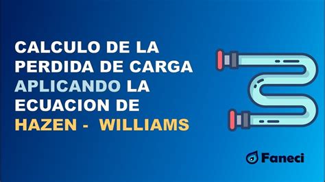 Formulas De Hazen Williams