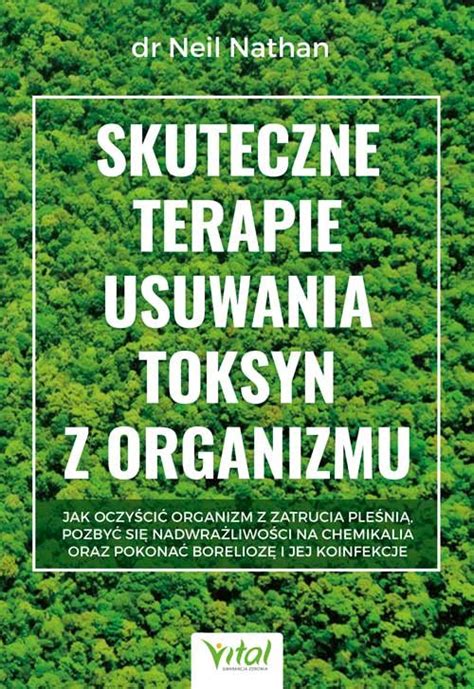 Skuteczne Terapie Usuwania Toksyn Z Organizmu Jak Oczy Ci Organizm Z