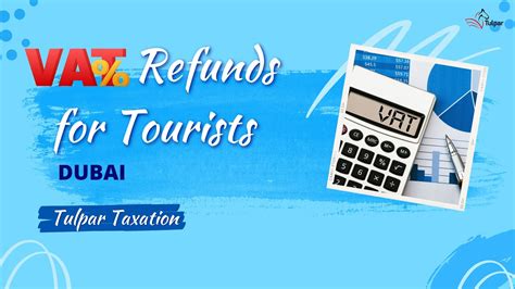 Vat Refunds For Tourists Dubai Tulpar Taxation Youtube