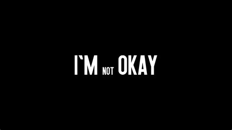 1280x720 I Am Not Okay 720P ,HD 4k Wallpapers,Images,Backgrounds,Photos and Pictures