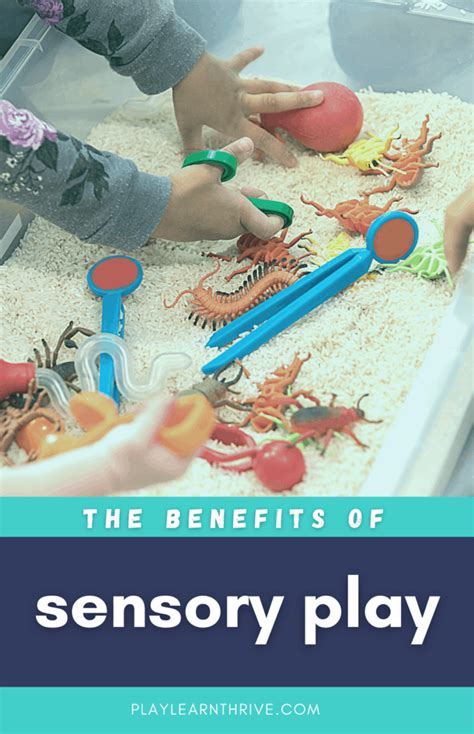 What Are The Benefits Of Sensory Play Play Learn Thrive