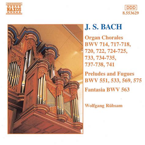 Bach J S Organ Chorales Preludes And Fugues Fantasia Cd Opus A