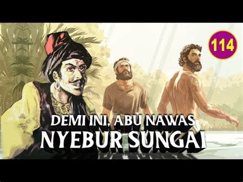 Abu Nawas Menceburkan Diri Ke Sungai Kisah Abu Nawas Lucu YouTube