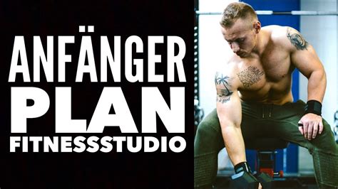 Trainingsplan für Anfänger im Fitnessstudio I Muskelaufbau und