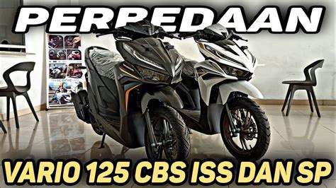 PERBEDAAN VARIO 125 CBS ISS DAN VARIO 125 CBS ISS SP YouTube