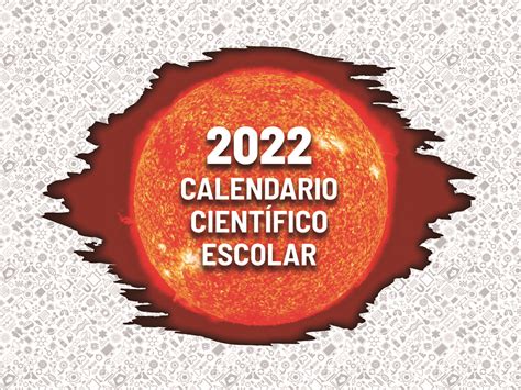 Calendario Cient Fico Escolar Fundaci N Descubre