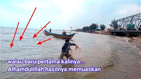 NEKAT PERTAMA KALINYA JALA IKAN DI LAUT DEKAT MUARA BONUS IKAN