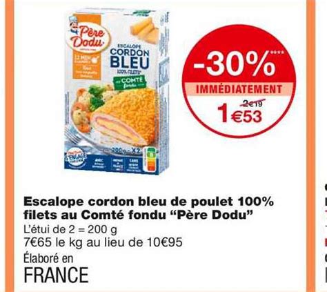 Promo Escalope Cordon Bleu De Poulet Filets Au Comt Fondu P Re