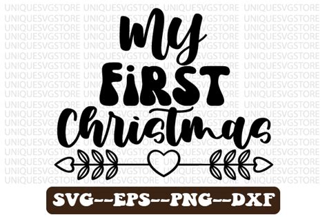 My First Christmas Svg Designs Graphic By Uniquesvgstore · Creative Fabrica