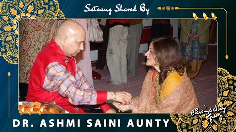 Guruji Satsang Shared By Dr Ashmi Saini Aunty Jai