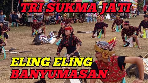 Tri Sukma Jati Eling Eling Ebeg Purbalingga Youtube