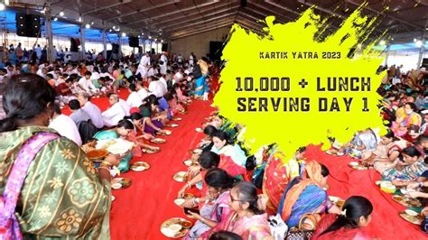 Kartik Yatra Lunch Serving For Yatris Youtube