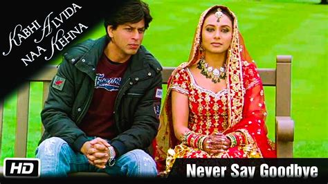 Kabhi Alvida Naa Kehna Full Movie Shah Rukh Khan Rani Mukherjee