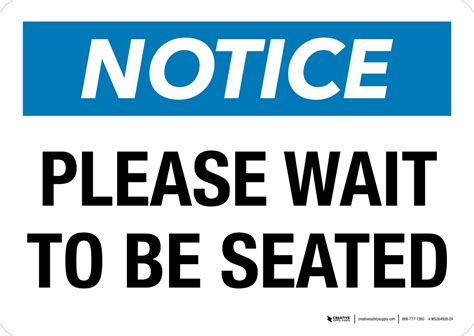 Notice Please Wait To Be Seated Landscape Wall Sign