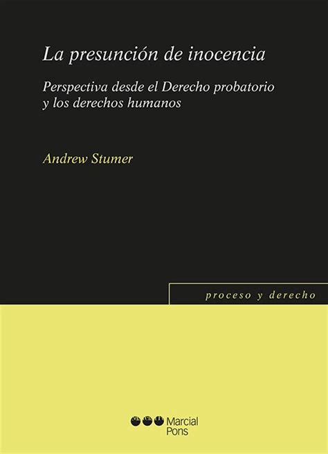 La Presunci N De Inocencia Perspectiva Desde El Derecho Probatorio Y