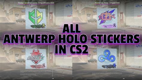 ALL Antwerp Holo Stickers In CS2 With Timestamps No Sound YouTube