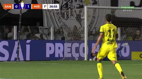 V Deo Todos Os Gols De Santos X Mirassol Futebol Ge