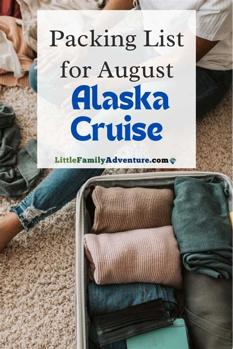 Comprehensive Guide What To Pack For Alaska Cruise From May To August