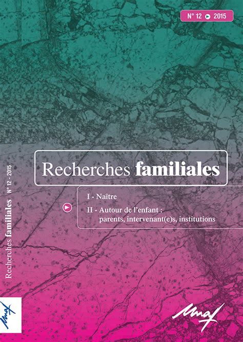 Recherches Familiales N Na Tre Autour De L Enfant Unaf