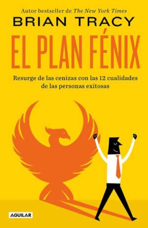 El Plan Fénix Brian Tracy Diario Mundo