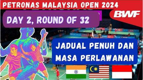 Hari Petronas Malaysia Open Jadual Penuh Dan Masa Perlawanan