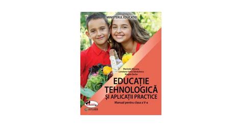 Educatie Tehnologica Si Aplicatii Practice Manual Clasa A 5 A