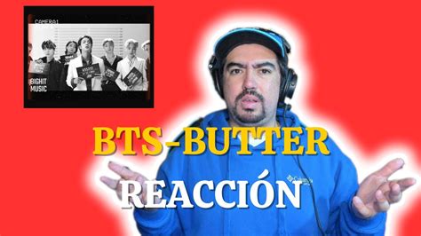 Bts 방탄소년단 Butter Official Mv ReacciÓn Por Primera Vez Youtube