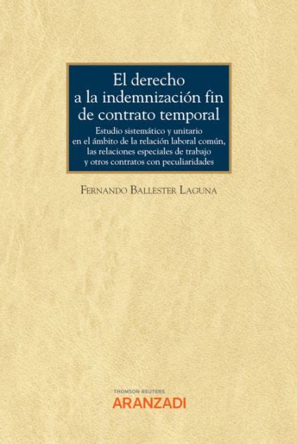 El Derecho A La Indemnizaci N Fin De Contrato Temporal Estudio