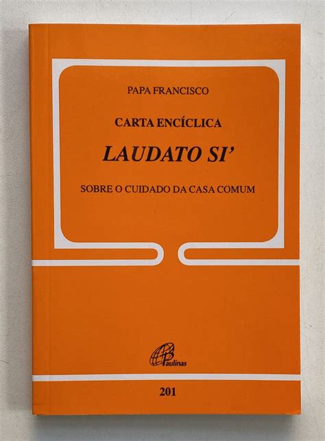 Carta Encíclica Laudato Si Papa Francisco Livro Usado 86192180