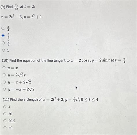 Solved 9 Find Dxdy At T 2 X 2t2−6 Y T3 1 43 23 32 1 10