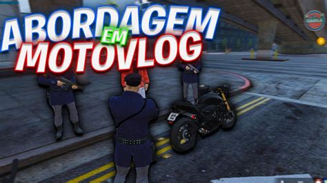 Gta Rp Vida De Comandante Rota Aborda Motovlog T Ep Youtube