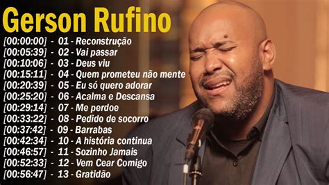 Gerson Rufino Vai Passar S As Melhores Musicas Gospel Mais Tocadas