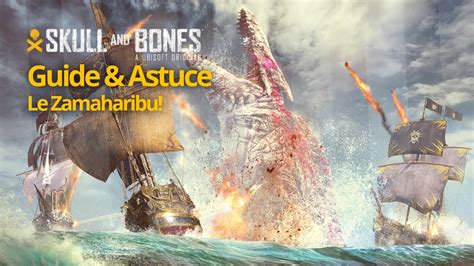 Skull And Bones Tuto FR Le Monstre Des Mers SAISON 1 Le Zamaharibu