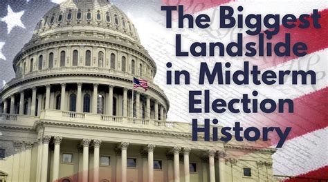 The Biggest Landslide in Midterm Election History - A History Lesson