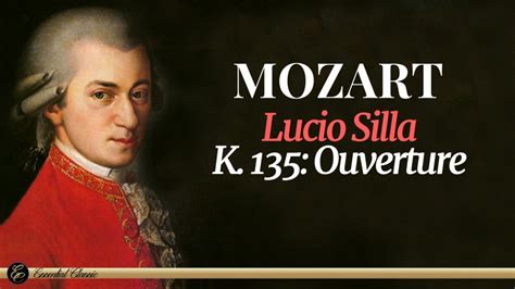 Mozart Lucio Silla K Ouverture Youtube