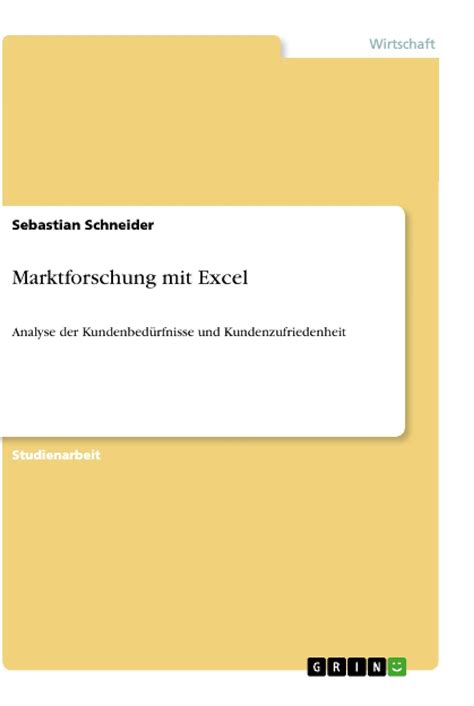 Marktforschung mit Excel Analyse der Kundenbedürfnisse und