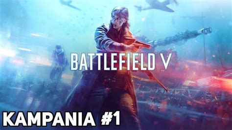 Battlefield V Ii Wojna Wiatowa Kampania Youtube