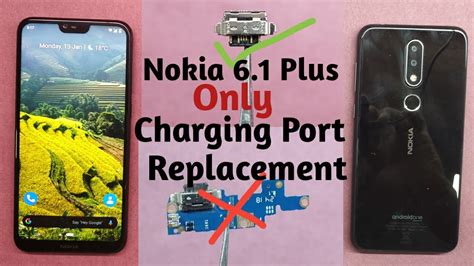 Nokia 6 1 Plus Charging Port Replacement Nokia 6 1 Plus Charging