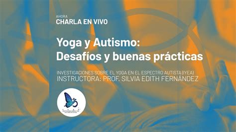 Yoga y Autismo Desafíos y buenas prácticas Investigaciones sobre el