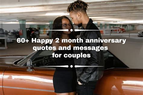 60 Happy 2 Month Anniversary Quotes And Messages For Couples Ke