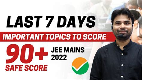 Last Days Strategy To Score Jee Mains Important Topics