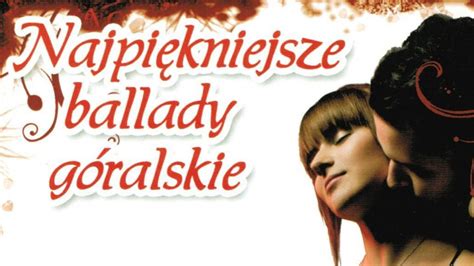 Najpiękniejsze ballady góralskie Dobranoc Gwiazdecki CDA