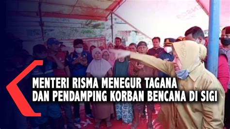 Menteri Risma Menegur Tagana Dan Pendamping Korban Bencana Di Sigi