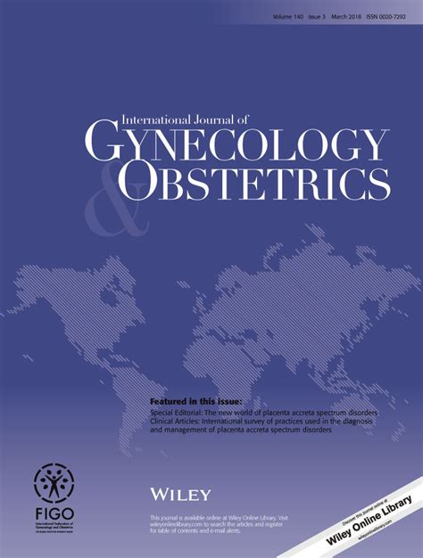 Figo Consensus Guidelines On Placenta Accreta Spectrum Disorders