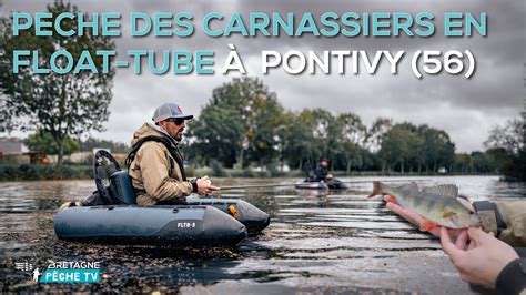 P Che Des Carnassiers En Float Tube Pontivy Youtube