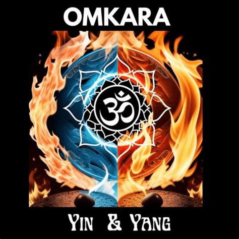 Yin And Yang Album By Omkara Spotify