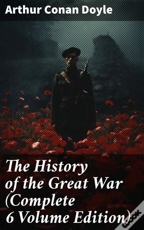 The History Of The Great War Complete 6 Volume Edition De Arthur